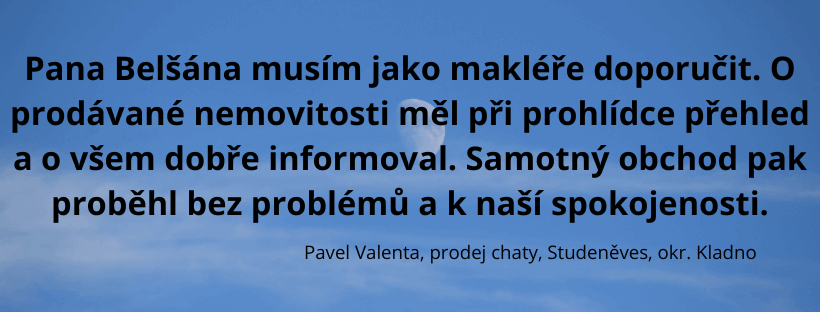 Reference spokojeného klienta Belšan Reality – prodej chaty ve Studněvsi
