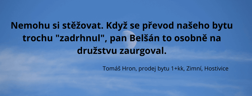 Reference spokojeného klienta Belšan Reality – prodej bytu v Hostivici