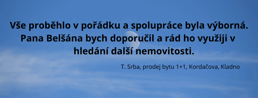 Reference spokojeného klienta Belšan Reality – prodej bytu v Kladně