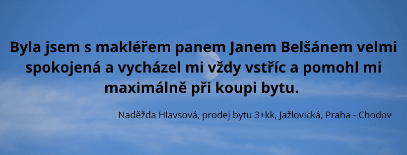Reference spokojeného klienta Belšan Reality – prodej bytu Praha - Chodov