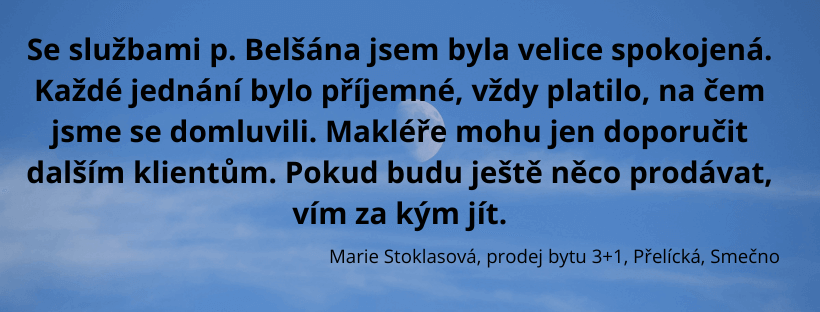 Reference spokojeného klienta Belšan Reality – prodej bytu Smečno