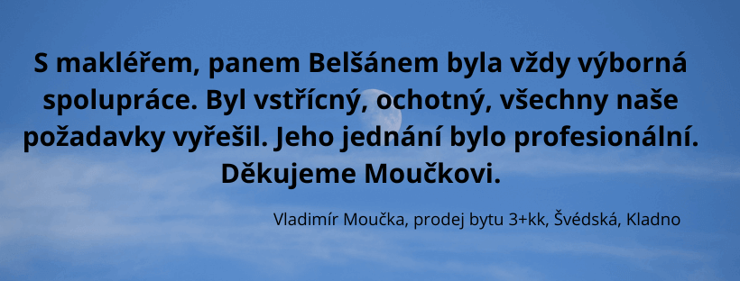 Reference spokojeného klienta Belšan Reality – prodej bytu v Kladně
