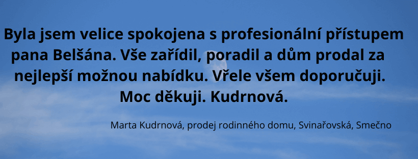 Reference spokojeného klienta Belšan Reality – prodej domu Smečno
