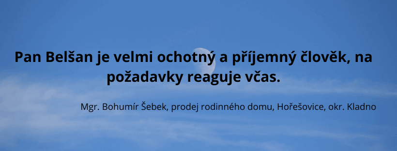 Reference spokojeného klienta Belšan Reality – prodej domu Hořešovice