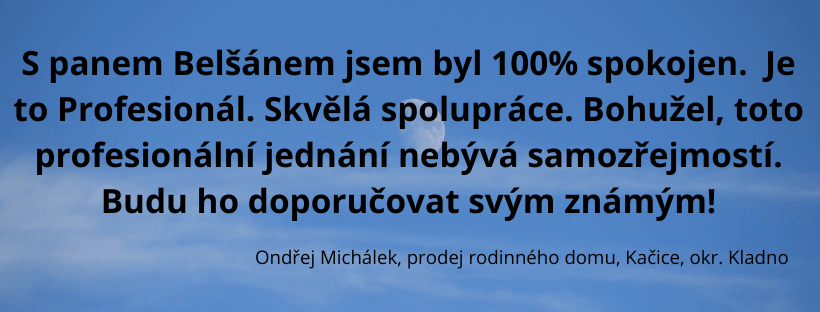 Reference spokojeného klienta Belšan Reality – prodej domu v Kačici